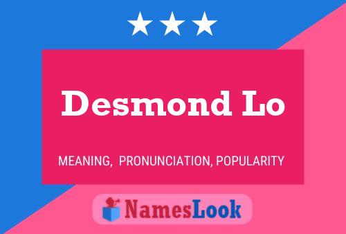 Desmond Lo Namensposter