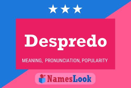 Despredo Namensposter