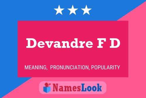 Devandre F D Namensposter