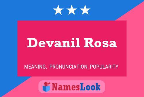 Devanil Rosa Namensposter