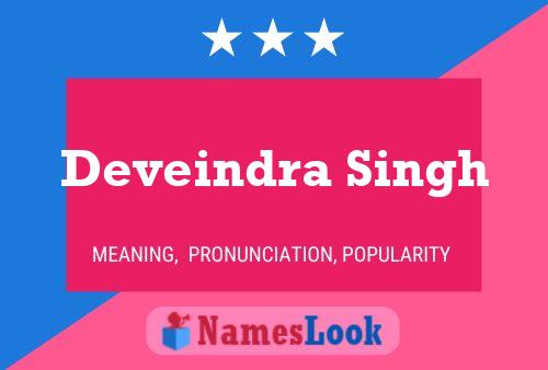 Deveindra Singh Namensposter