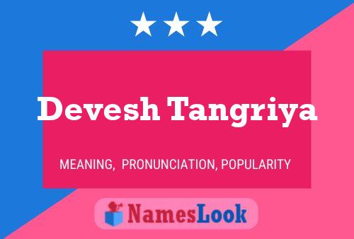 Devesh Tangriya Namensposter