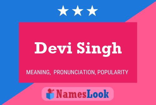 Devi Singh Namensposter