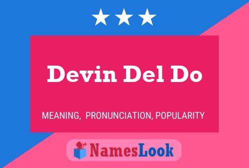 Devin Del Do Namensposter