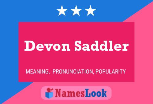 Devon Saddler Namensposter