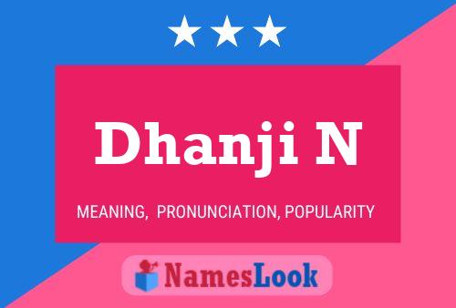 Dhanji N Namensposter