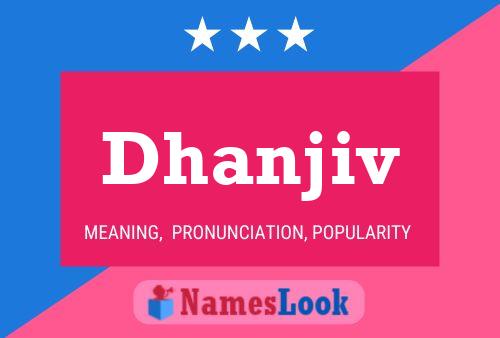 Dhanjiv Namensposter