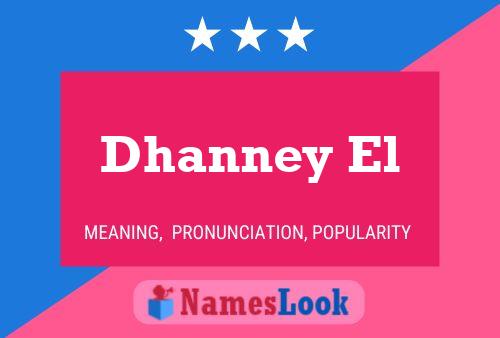 Dhanney El Namensposter