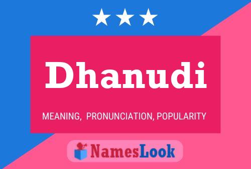 Dhanudi Namensposter