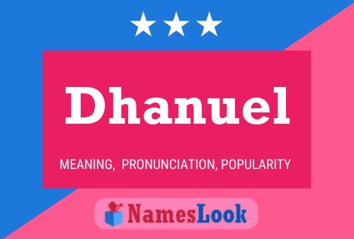 Dhanuel Namensposter