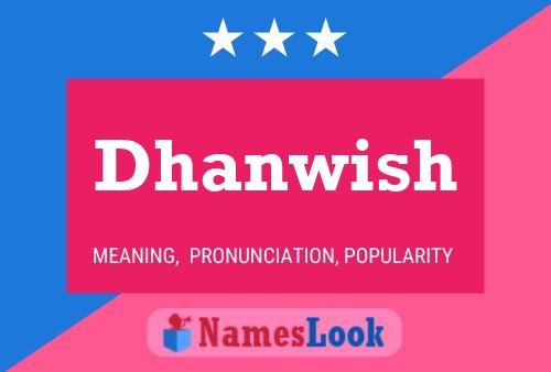 Dhanwish Namensposter