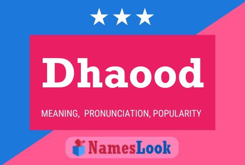 Dhaood Namensposter