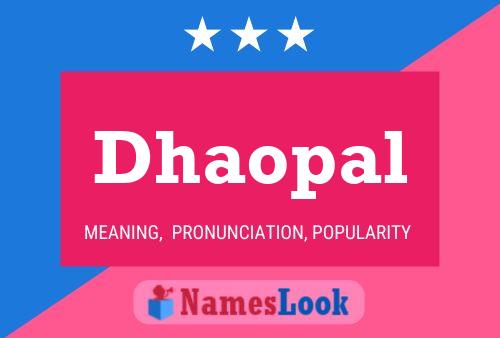 Dhaopal Namensposter