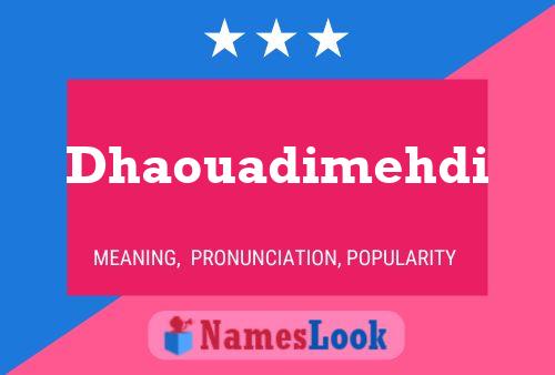 Dhaouadimehdi Namensposter