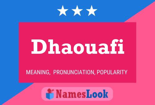 Dhaouafi Namensposter