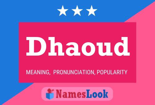 Dhaoud Namensposter