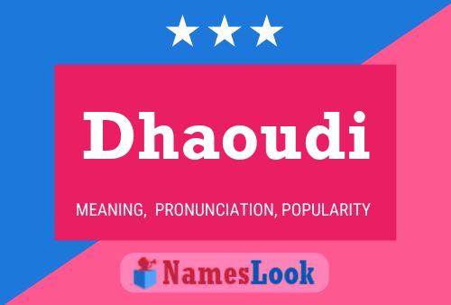 Dhaoudi Namensposter