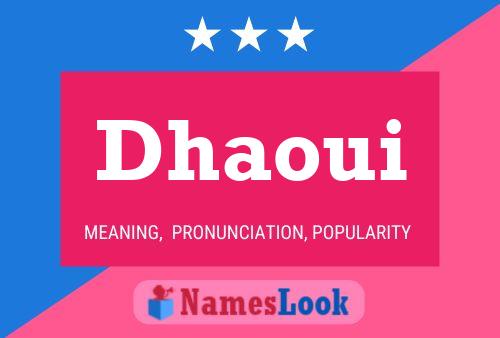 Dhaoui Namensposter