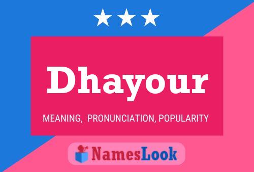 Dhayour Namensposter