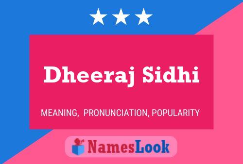 Dheeraj Sidhi Namensposter