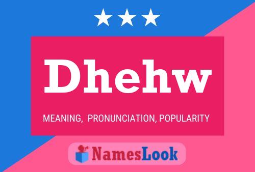 Dhehw Namensposter