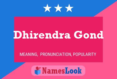 Dhirendra Gond Namensposter