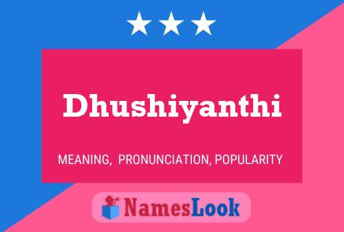 Dhushiyanthi Namensposter