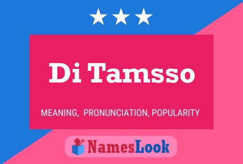 Di Tamsso Namensposter