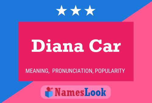 Diana Car Namensposter