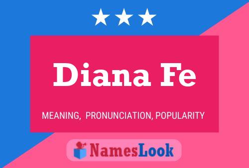 Diana Fe Namensposter