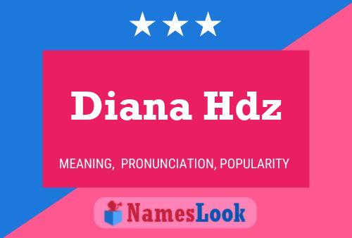 Diana Hdz Namensposter