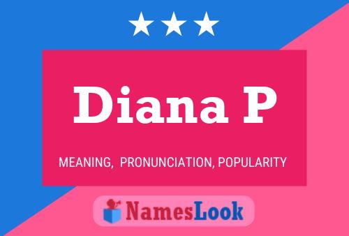 Diana P Namensposter