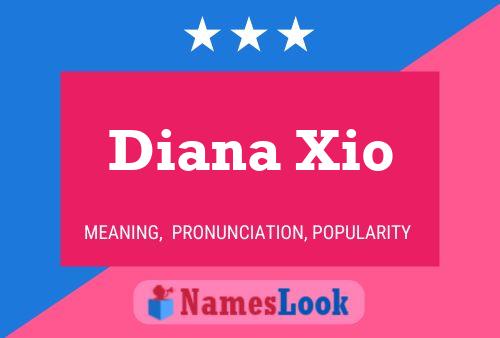 Diana Xio Namensposter