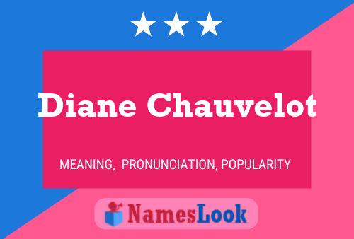 Diane Chauvelot Namensposter