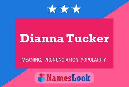 Dianna Tucker Namensposter