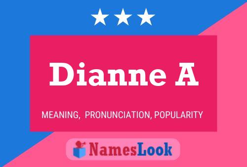 Dianne A Namensposter