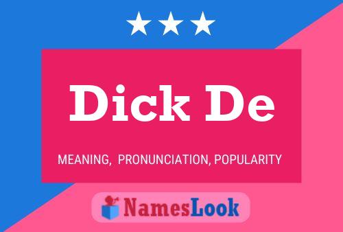 Dick De Namensposter