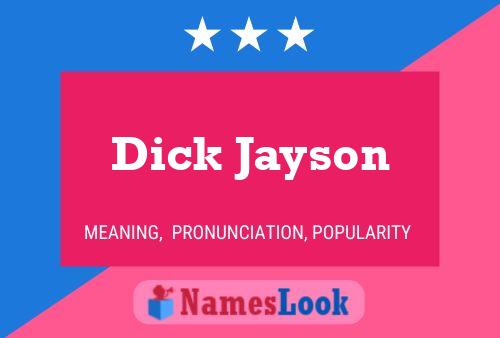 Dick Jayson Namensposter