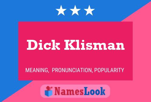 Dick Klisman Namensposter