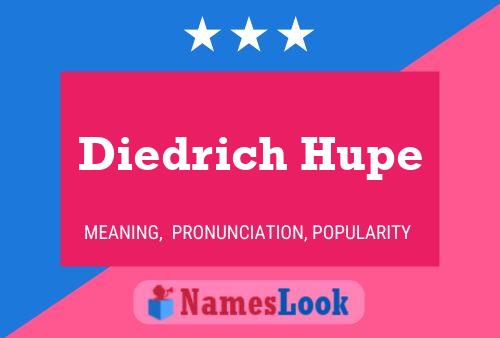 Diedrich Hupe Namensposter