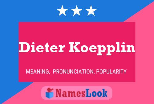 Dieter Koepplin Namensposter