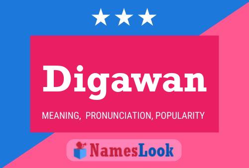 Digawan Namensposter