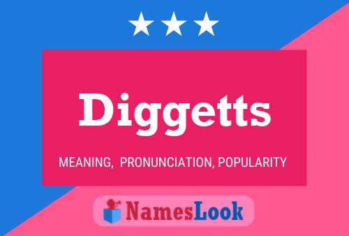 Diggetts Namensposter