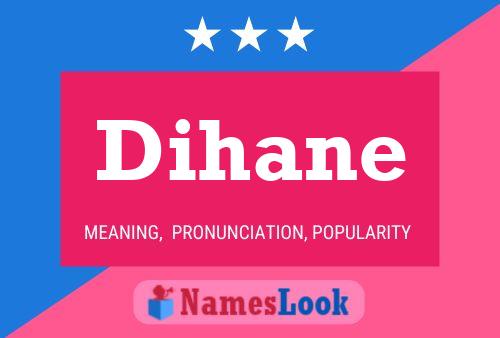 Dihane Namensposter