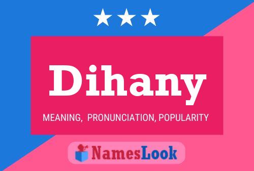 Dihany Namensposter