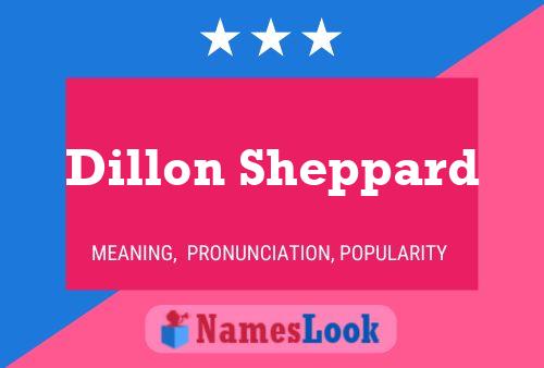 Dillon Sheppard Namensposter