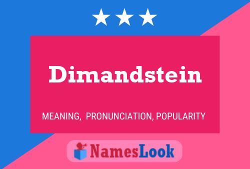 Dimandstein Namensposter