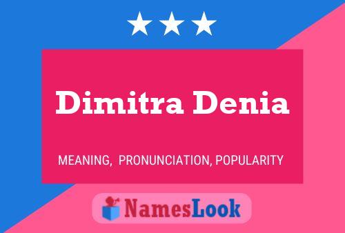 Dimitra Denia Namensposter