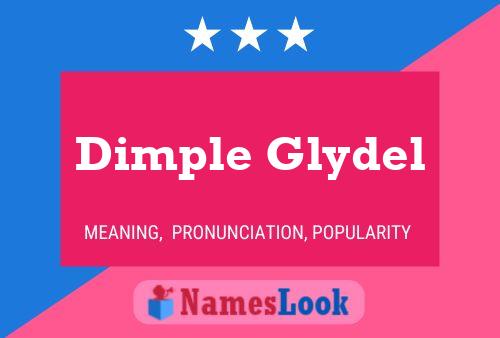 Dimple Glydel Namensposter