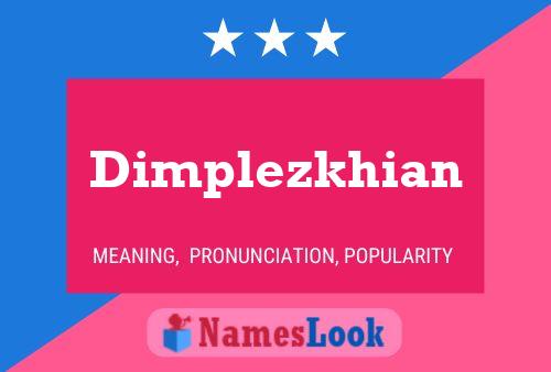 Dimplezkhian Namensposter